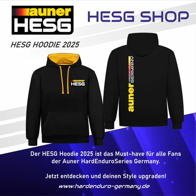 PASSEND ZUM HEUTIGEN NASSKALTEN WETTER GIBT ES NEU DEN HESG HOODIE 2025 IM SHOP

🧥 Stylisch & Funktional
Mit seinem sportlichen Design und dem markanten Auner HESG-Logo auf Vorder- und Rückseite setzt der Hoodie ein klares Statement für deine Leidenschaft zum Hard Enduro. Ob an der Strecke, im Fahrerlager oder im Alltag – dieser Hoodie verbindet Komfort mit Stil.​

🛒 Jetzt erhältlich
Sichere dir den HESG Hoodie 2025 direkt im offiziellen HESG-Shop: 
https://www.hardenduro-germany.de/produkt/hesg-hoodie-2025/
​
📆 Hol dir den Hoodie vor Ort
Besuche den HESG Shop im HESG Village bei den Rennen der Saison 2025, um den Hoodie und weitere Fanartikel direkt vor Ort zu erwerben. ​

📣 Zeig deine Unterstützung
Mit dem HESG Hoodie 2025 zeigst du nicht nur Stil, sondern auch deine Unterstützung für die Auner HardEnduroSeries Germany. Werde Teil der Community und trage den Spirit der Serie mit Stolz!